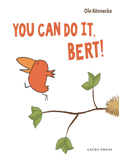 Title details for You Can Do It, Bert! by Ole Könnecke - Available
